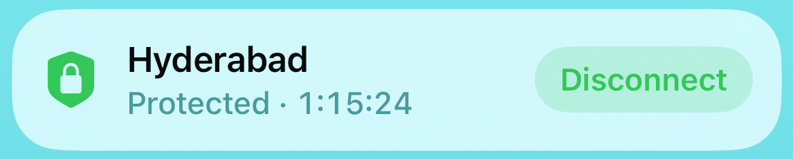 A Live Activity: protected in Hyderabad, with a Disconnect button